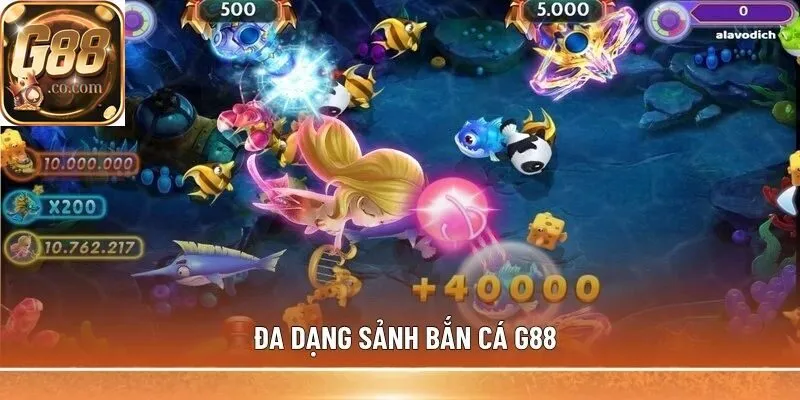 Đa dạng sảnh Bắn Cá G88