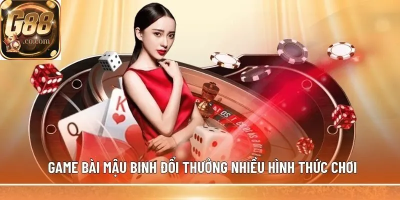 Mậu Binh tại G88 là trò chơi rất được yêu thích